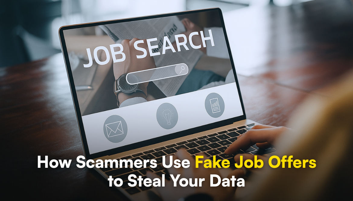 How Scammers Use Fake Job Offers to Steal Your Data